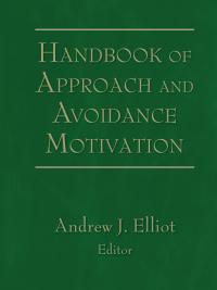 Cover image: Handbook of Approach and Avoidance Motivation 1st edition 9780805860191