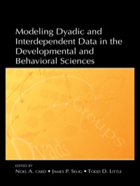 Cover image: Modeling Dyadic and Interdependent Data in the Developmental and Behavioral Sciences 1st edition 9780805859737