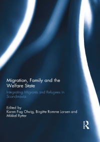 صورة الغلاف: Migration, Family and the Welfare State 1st edition 9780415507592