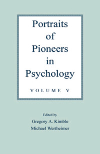 Cover image: Portraits of Pioneers in Psychology 1st edition 9780805844139