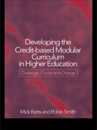 Cover image: Developing the Credit-Based Modular Curriculum in Higher Education 1st edition 9781138419971