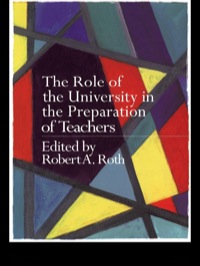 Cover image: The Role of the University in the Preparation of Teachers 1st edition 9780750708838