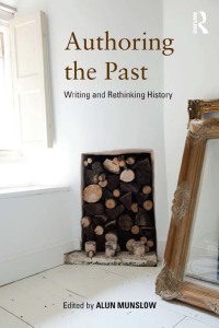 Cover image: Authoring the Past 1st edition 9780415520393