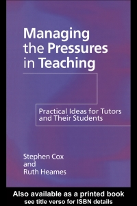 Cover image: Managing the Pressures of Teaching 1st edition 9780750708357