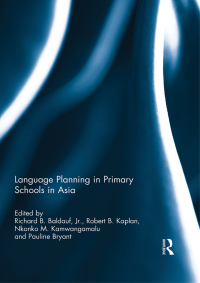 Imagen de portada: Language Planning in Primary Schools in Asia 1st edition 9780415520843