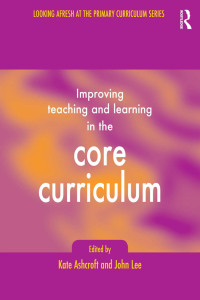 صورة الغلاف: Improving Teaching and Learning In the Core Curriculum 1st edition 9780750708135