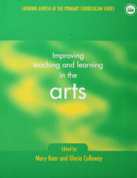 صورة الغلاف: Improving Teaching and Learning in the Arts 1st edition 9780750707992