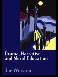 Cover image: Drama, Narrative and Moral Education 1st edition 9780750707947