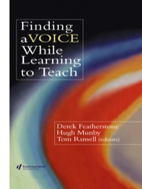Cover image: Finding a Voice While Learning to Teach 1st edition 9780750707312