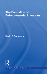 Imagen de portada: Forming Entrepreneurial Intentions 1st edition 9780815337331