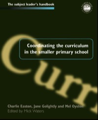 Immagine di copertina: Coordinating the Curriculum in the Smaller Primary School 1st edition 9780750707008