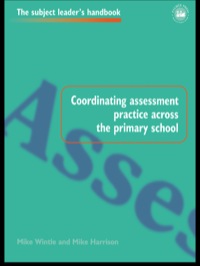 Omslagafbeelding: Coordinating Assessment Practice Across the Primary School 1st edition 9781138155664