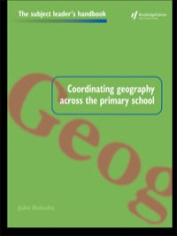 Cover image: Coordinating Geography Across the Primary School 1st edition 9780750706926