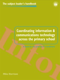Immagine di copertina: Coordinating information and communications technology across the primary school 1st edition 9781138178762