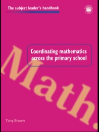 Cover image: Coordinating Mathematics Across the Primary School 1st edition 9781138151574