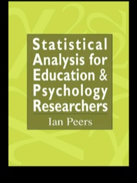 表紙画像: Statistical Analysis for Education and Psychology Researchers 1st edition 9780750705066