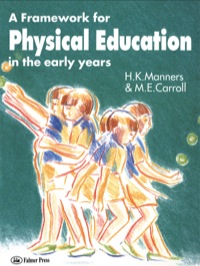 صورة الغلاف: A Framework for Physical Education in the Early Years 1st edition 9781138156159