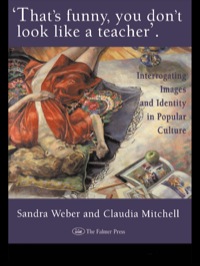 Cover image: That's Funny You Don't Look Like A Teacher! 1st edition 9780750704137