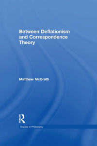 Cover image: Between Deflationism and Correspondence Theory 1st edition 9781138865556