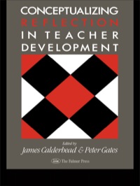 Cover image: Conceptualising Reflection In Teacher Development 1st edition 9780750701235