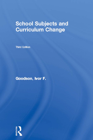 表紙画像: School Subjects and Curriculum Change 3rd edition 9780750700986