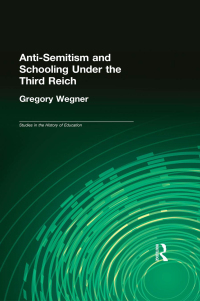 Cover image: Anti-Semitism and Schooling Under the Third Reich 1st edition 9780815339434