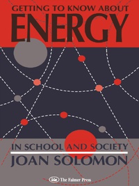 Cover image: Getting To Know About Energy In School And Society 1st edition 9780750700191
