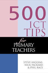 Cover image: 500 ICT Tips for Primary Teachers 1st edition 9781138179301