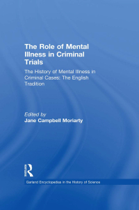 Immagine di copertina: The History of Mental Illness in Criminal Cases: The English Tradition 1st edition 9780815340621