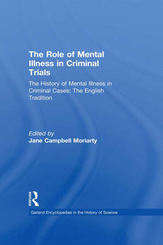 Immagine di copertina: The History of Mental Illness in Criminal Cases: The English Tradition 1st edition 9780815340621