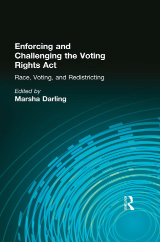Cover image: Enforcing and Challenging the Voting Rights Act 1st edition 9780815340669