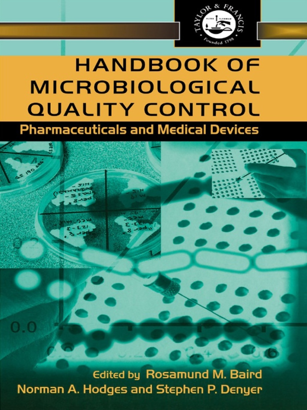 Handbook of Microbiological Quality Control in Pharmaceuticals and Medical Devices 1st Edition