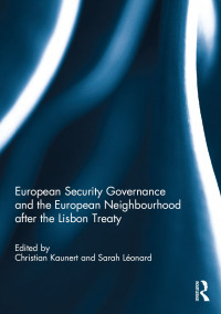 Omslagafbeelding: European Security Governance and the European Neighbourhood after the Lisbon Treaty 1st edition 9780415623377
