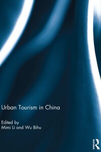 表紙画像: Urban Tourism in China 1st edition 9780415623827