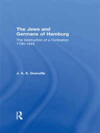 Cover image: The Jews and Germans of Hamburg 1st edition 9780415665858