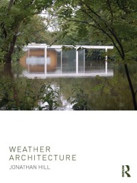 Imagen de portada: Weather Architecture 1st edition 9780415668606