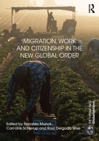 Imagen de portada: Migration, Work and Citizenship in the New Global Order 1st edition 9781138852457