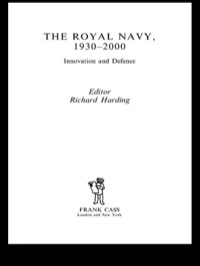 Cover image: The Royal Navy 1930-1990 1st edition 9780714657103