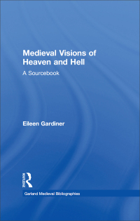 Cover image: Medieval Visions of Heaven and Hell 1st edition 9780824033484