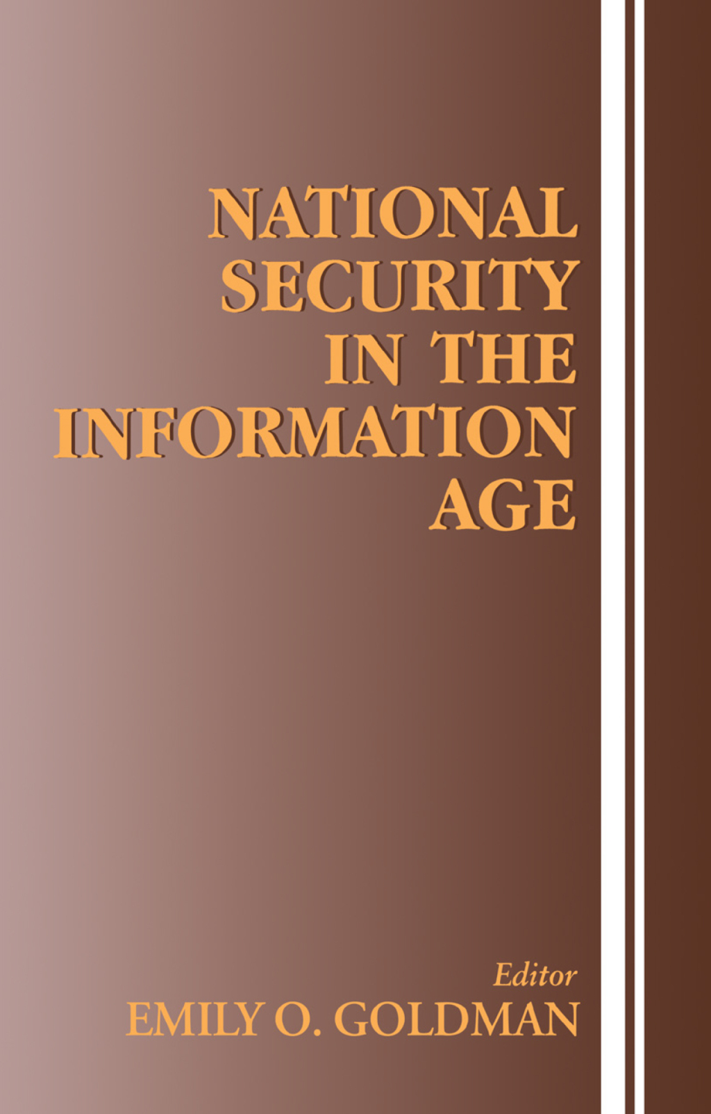 National Security in the Information Age 1st Edition
