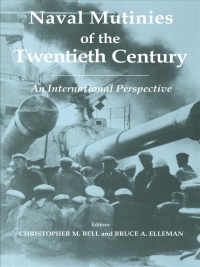 Omslagafbeelding: Naval Mutinies of the Twentieth Century 1st edition 9780714654607