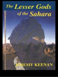 Cover image: The Lesser Gods of the Sahara 1st edition 9780714684109