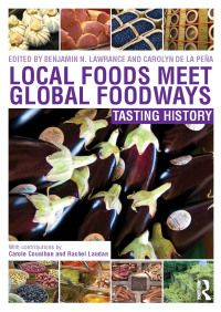 Titelbild: Local Foods Meet Global Foodways 1st edition 9780415829953