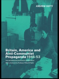 Cover image: Britain, America and Anti-Communist Propaganda 1945-53 1st edition 9780714683614