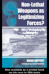 Imagen de portada: Non-lethal Weapons as Legitimising Forces? 1st edition 9780714654409