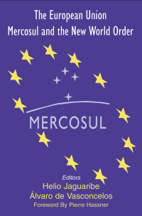 Cover image: The European Union, Mercosul and the New World Order 1st edition 9780714654058