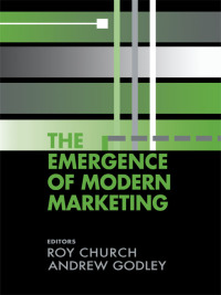 Cover image: The Emergence of Modern Marketing 1st edition 9780714683263