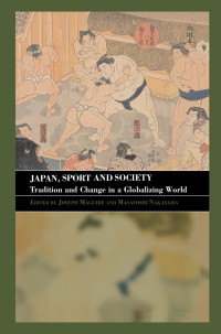 Omslagafbeelding: Japan, Sport and Society 1st edition 9780714653587