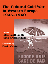 صورة الغلاف: The Cultural Cold War in Western Europe, 1945-60 1st edition 9780714653082