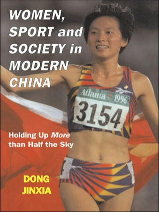 Cover image: Women, Sport and Society in Modern China 1st edition 9780714652351